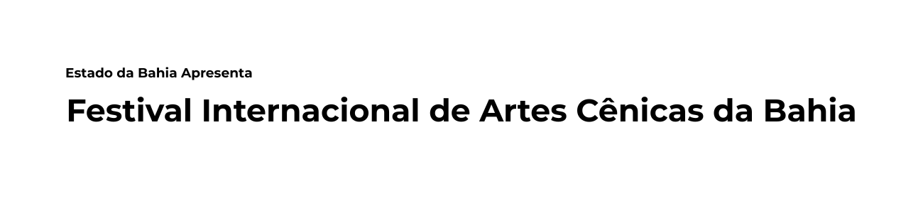 Festival Internacional de Artes Cênicas da Bahia